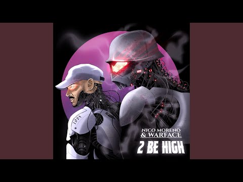 Nico Moreno & Warface - 2 Be High mp3 ke stažení