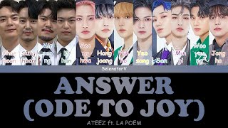 ATEEZ ft LA POEM (에이티즈 ft 라포엠) - Answer (Ode To Joy) [Color Coded Han_Rom_Eng]