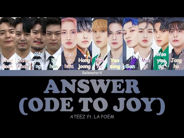 ATEEZ ft LA POEM (에이티즈 ft 라포엠) - Answer (Ode To Joy) [Color Coded Han_Rom_Eng] class=