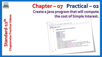 Chapter – 07 | Practical - 02 | Create a java program that will compute the cost of Simple Interest.