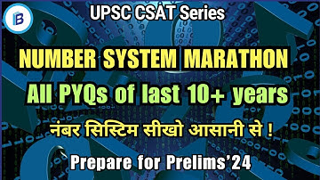 Number System Marathon | ALL PYQs of last 10 years | Prelims