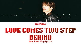 The Boyz Sunwoo Love Comes Two Step Behind 사랑은 두 걸음 뒤에 온다 Lyrics Color Code Hanromeng