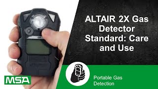 ALTAIR 2X Gas Detector Standard: Care and Use