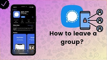 How to leave a group on Signal? - Signal Tips