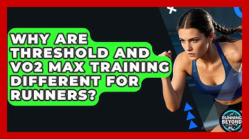 Why Are Threshold And VO2 Max Training Different For Runners? - Running Beyond Limits
