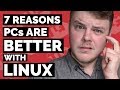Seven Reasons PCs are Better With Linux (2019 Edition)