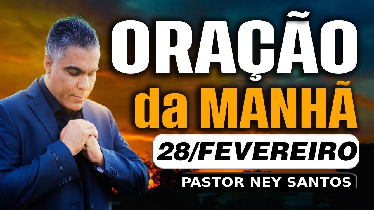 ORAÇÃO DO DIA 28 DE FEVEREIRO
