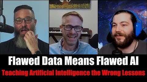 Garbage In Garbage Out - Flawed Data Sets Teach AI Flawed Behavior