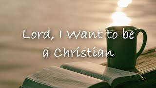 신자 되기 원합니다 Lord I Want to be a Christian 영어로 부르기 / 전체찬양 (영어가사+한글직역/번역) 찬송가 463장 / 진심으로