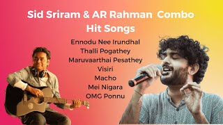 Sid Sriram And Ar  Rahman Combo Hits   Sid Sriram   Ar Rahman Hits