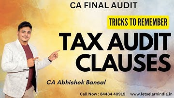Tricks to remember Tax Audit Clauses | CA Final | Audit | Nov 2023 & Onwards