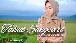 TAKUT SANGSARO - IQLIMA ISHARANI II Cipt : Hardison II LIVE MUSIC BIPPROSOUND II LAGU DAERAH KERINCI