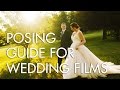 A wedding filmmaker's guide to posing the couple