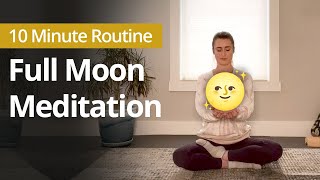 🌕FULL MOON🌕 Meditation | 10 Minute Daily Routines screenshot 4