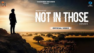 Not In Those | Inder Maan | Dashmesh Records | Latest Punjabi Song 2025