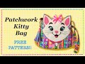 Patchwork Cat Bag || FREE PATTERN || Full Tutorial with Lisa Pay