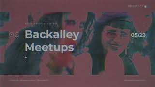 Backalley Meetups | 05.29.2021