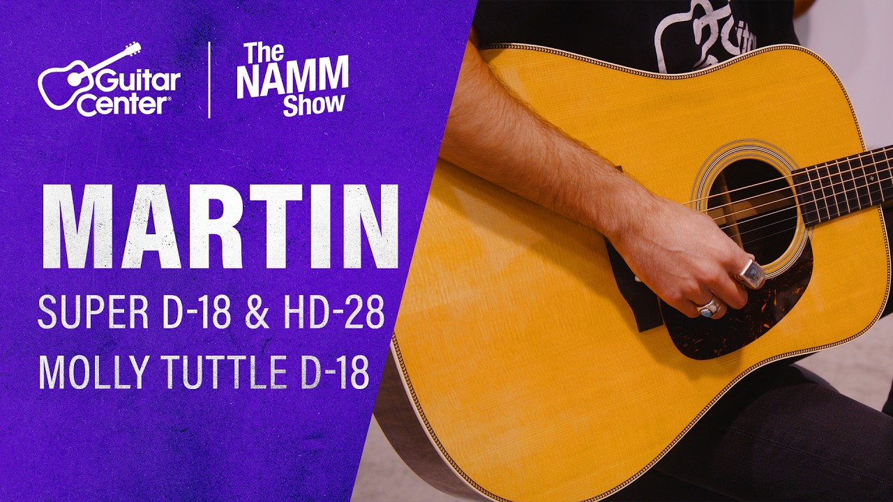 NEW Martin Super D-18, Super HD-28 & Molly Tuttle D-18 Overview