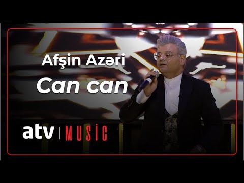 Afşin Azəri – Can can – 7 Canlı