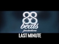 88 beats productions  last minute instrumental