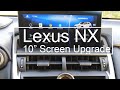 Lexus NX 200t 300h Screen Upgrade Android Auto Apple Carplay