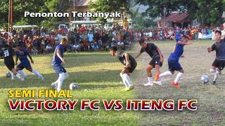 Perjuangan Victory Fc digagalkan oleh Tuan Rumah Iteng Fc, Menuju Ke Babak Final, Satar Mese Cup II