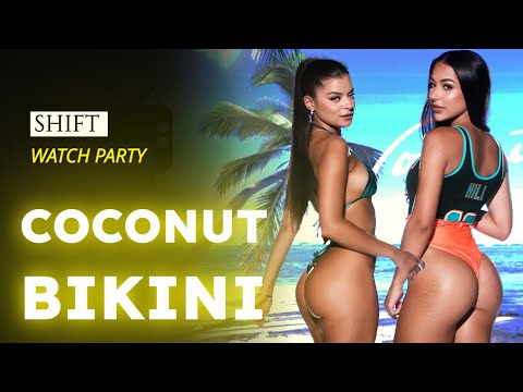BIKINI TIME with COCONUT BIKINI! SHIFT Bikini Watch Party Episode 103