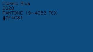 Classic Blue | Color of the year : 2020 | Pantone 19-4052 TCX