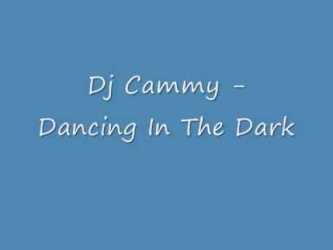 Dj Cammy - Dancing In The Dark