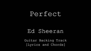 Ed Sheeran - Perfect - Guitar Backing Track