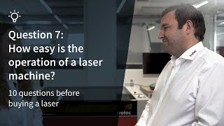 Question 7 | How easy is the operation of a laser machine?