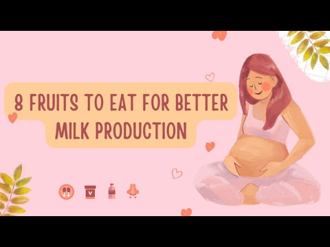 8 fruits to eat when you're breastfeeding for better milk production