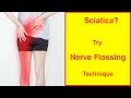 Sciatica Pain Relief Exercises using Neural Flossing