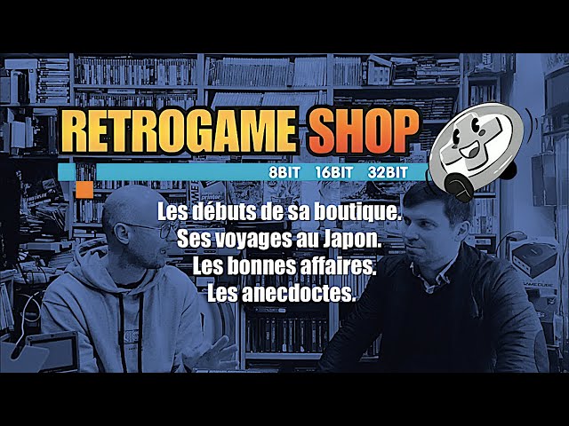 Entretien avec Régis : Les débuts de Retrogame Shop, ses Voyages au Japon, ses Anecdotes... class=