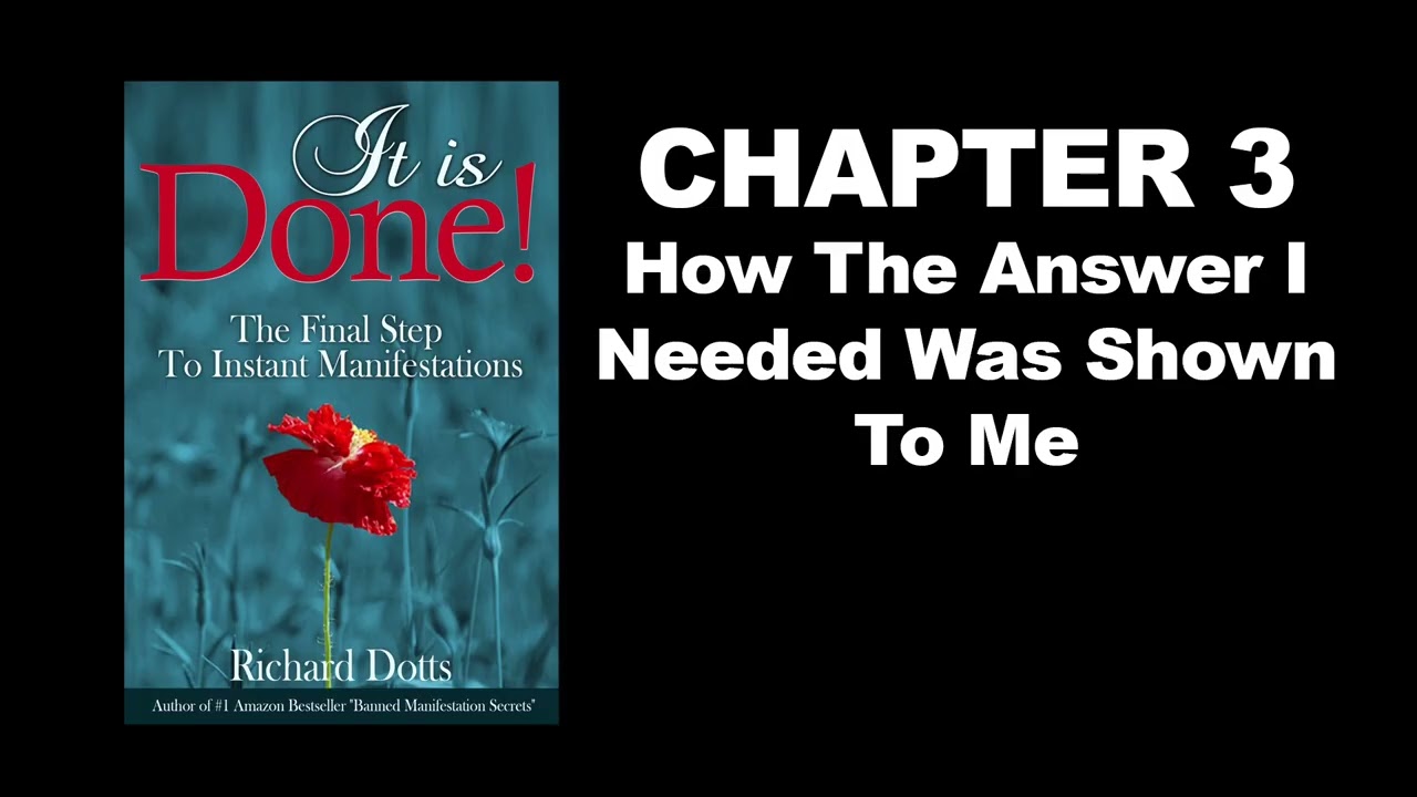 It Is Done! The Final Step To Instant Manifestations by Richard Dotts Audiobook - Chapter 3