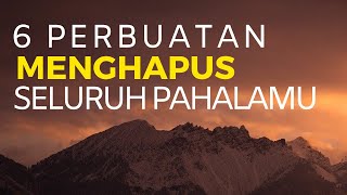 6 Perbuatan Melenyapkan Seluruh Pahala