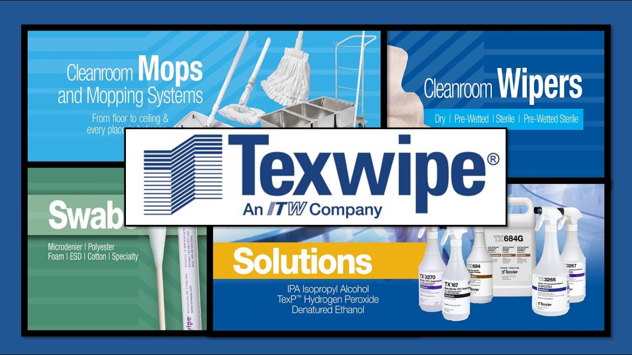 Texwipe, The Leader in Critical Cleaning Products