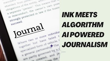 Ink Meets Algorithm AI Powered Journalism