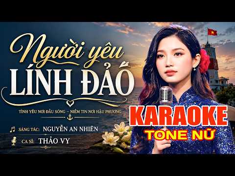 Người Yêu Lính Đảo - Karaoke Tone Nữ Beat Chuẩn Hay Dễ Hát || Đông Hải Official