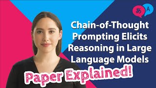 Advanced Reasoning with Large Language Models with Chain of Thought Prompting | Paper explained!
