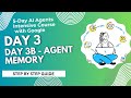 Day 3B- Google Agent AI Course | Context Engineering - Sessions & Memory (Step-by-Step )