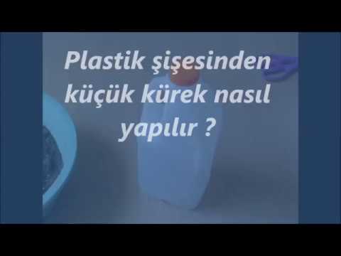 PLASTiK ŞİŞESİNDEN KÜÇÜK KÜREK NASIL YAPILIR ?