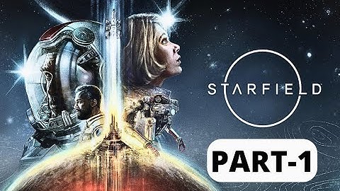 Starfield Walkthrough Gameplay Part-1 (One Small Step) No Commentary (Xbox Series S)