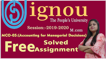 IGNOU M.Com MCO-05 (Accounting for Managerial Decisions) Free Solved Assignment for June & Dec 2020