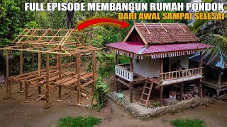 VIDIO LENGKAP MEMBANGUN RUMAH PONDOK KEBUN IMPIAN DARI AWAL SAMPAI SELESAI FULL VIDEO BUILD A CABIN