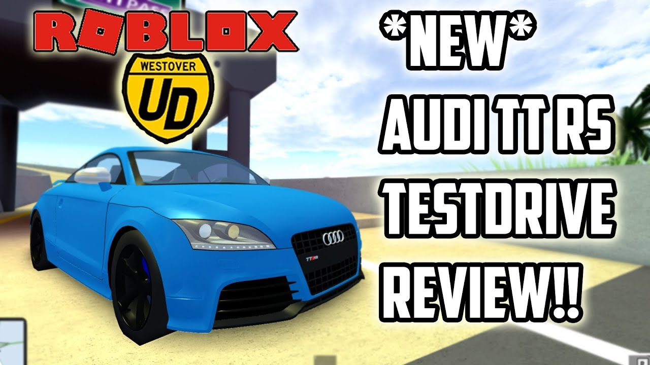 New Audi Tt Rs Testdrive Review Ultimate Driving Roblox Youtube - audi tt ya roblox