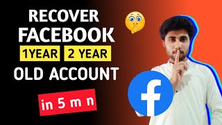 How to Recover Old Facebook Account Without Email And Phone Number 2024