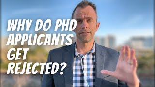 Factors Behind PhD Applicant Rejection | PhD Advice