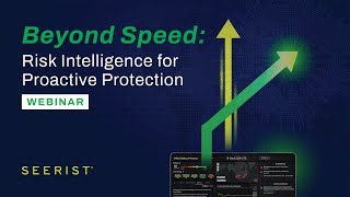 Beyond Speed: Risk Intelligence for Proactive Protection
