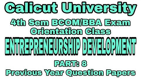 4TH SEM BCOM BBA ENTREPRENEURSHIP DEVELOPMENT EXAM ORIENTED CLASS PART : 8